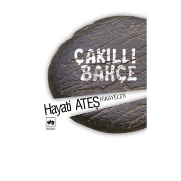 ÇAKILLI BAHÇE - HAYATI ATEŞ