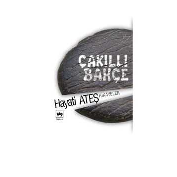 ÇAKILLI BAHÇE - HAYATI ATEŞ