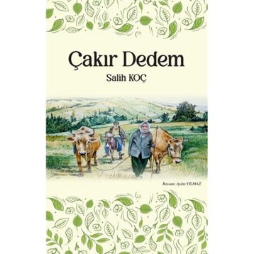 Çakır Dedem - Salih Koç