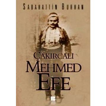 ÇAKIRCALI MEHMET EFE - SABAHATTIN BURHAN