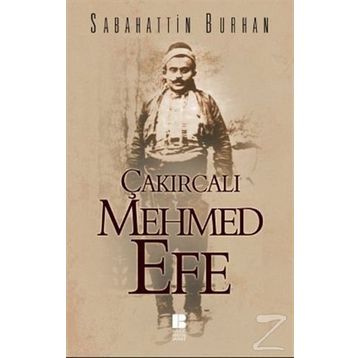 ÇAKIRCALI MEHMET EFE - SABAHATTIN BURHAN