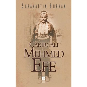 ÇAKIRCALI MEHMET EFE - SABAHATTIN BURHAN
