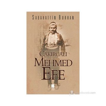 ÇAKIRCALI MEHMET EFE - SABAHATTIN BURHAN