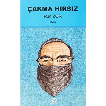 Çakma Hırsız - Raif Zor