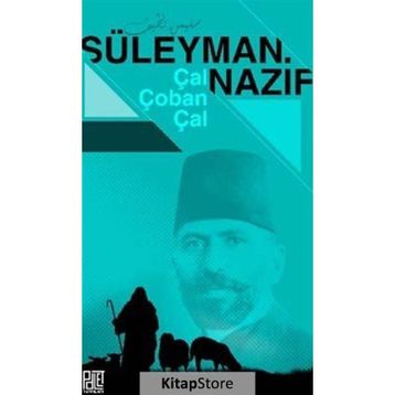 Çal Çoban - Süleyman Nazif