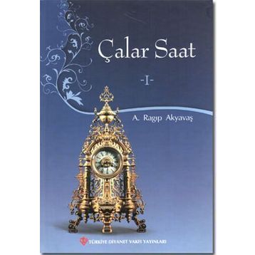 Çalar Saat - 1 - A. Ragıp Akyavaş