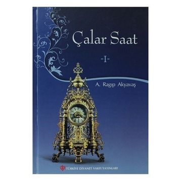 Çalar Saat - 1 - A. Ragıp Akyavaş