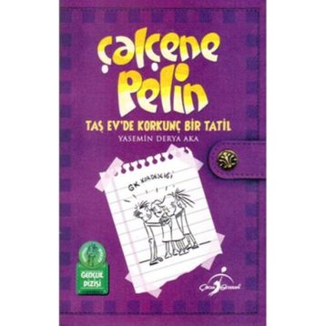 Çalçene Pelin Taş Ev’de Korkunç Bir Tatil - Yasemin Derya Aka C. J. Grant