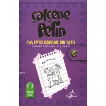 Çalçene Pelin Taş Ev’de Korkunç Bir Tatil - Yasemin Derya Aka C. J. Grant