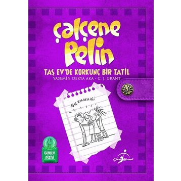 Çalçene Pelin Taş Ev’de Korkunç Bir Tatil - Yasemin Derya Aka C. J. Grant