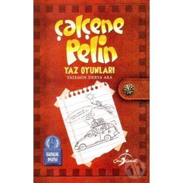 Çalçene Pelin : Yaz Oyunları - Yasemin Derya Aka C. J. Grant