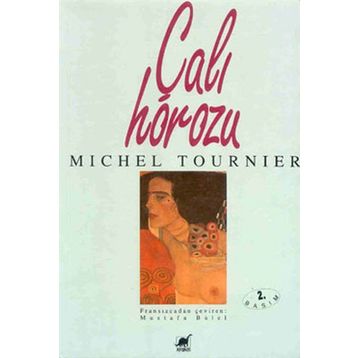 ÇALI HOROZU - MICHEL TOURNIER