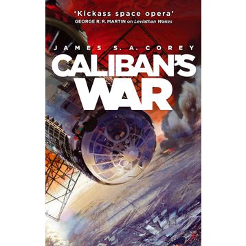 Caliban's War: Book 2 of the Expanse