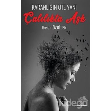 Çalılıkta Aşk - Hasan Özbilen / Platanus Publishing