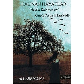 Çalınan Hayatlar - Ali Arpagünü