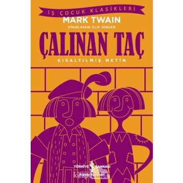 Çalınan Taç (Kısaltılmış Metin) - Mark Twain