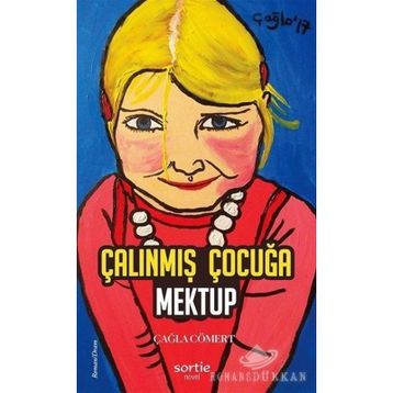 Çalınmış Çocuğa Mektup - Çağla Cömert