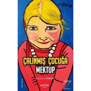 Çalınmış Çocuğa Mektup - Çağla Cömert
