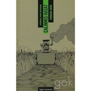 Çalınmış Hasat - Vandana Shiva
