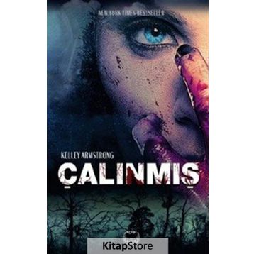 Çalınmış - Kelley Armstrong