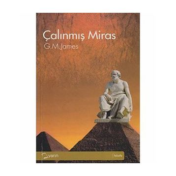 ÇALINMIŞ MIRAS - G. M. JAMES