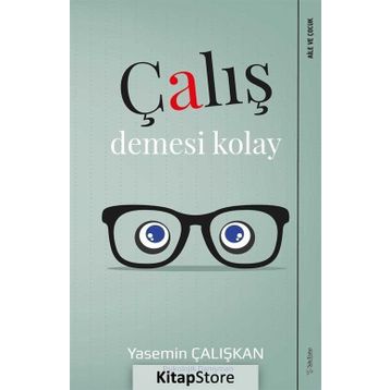 Çalış Demesi Kolay - Yasemin Çalışkan