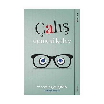 Çalış Demesi Kolay - Yasemin Çalışkan