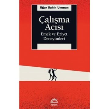 Çalışma Acısı - Uğur Şahin Umman