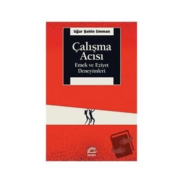 Çalışma Acısı - Uğur Şahin Umman