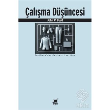 Çalışma Düşüncesi - John W. Budd