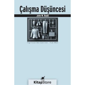 Çalışma Düşüncesi - John W. Budd
