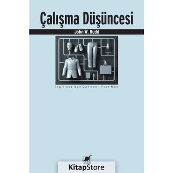 Çalışma Düşüncesi - John W. Budd