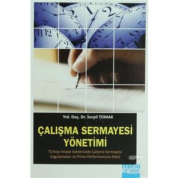 ÇALIŞMA SERMAYESI YÖNETIMI - SERPIL TOMAK