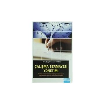 ÇALIŞMA SERMAYESI YÖNETIMI - SERPIL TOMAK