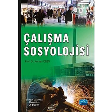 Çalışma Sosyolojisi - Nevzat Güldiken
