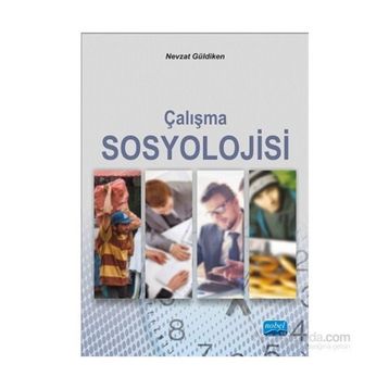Çalışma Sosyolojisi - Nevzat Güldiken
