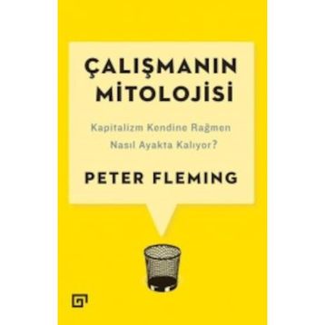 Çalışmanın Mitolojisi - Peter Fleming