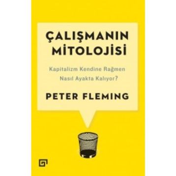 Çalışmanın Mitolojisi - Peter Fleming