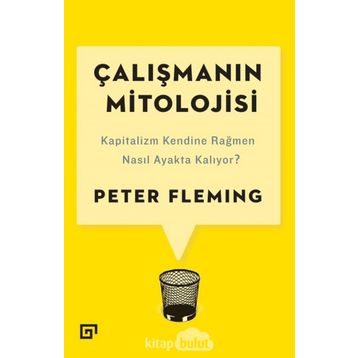 Çalışmanın Mitolojisi - Peter Fleming