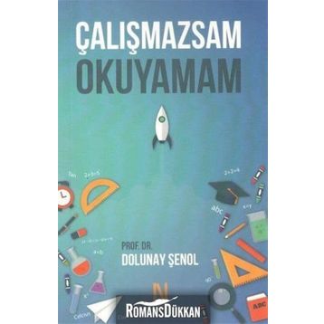 Çalışmazsam Okuyamam - Dolunay Şenol