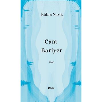 Cam Bariyer Şule Yayınları