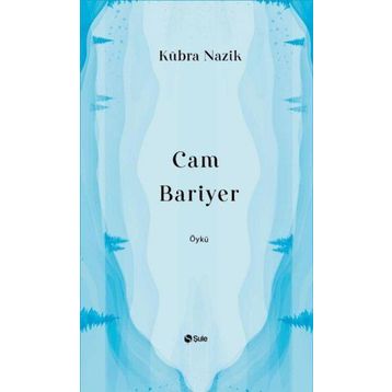 Cam Bariyer Şule Yayınları