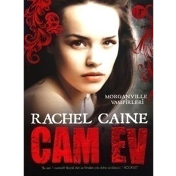 Cam Ev - Morganville Vampirleri Serisi 1.Kitap - Rachel Caine