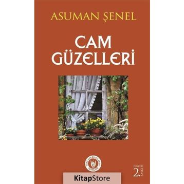 Cam Güzelleri - Asuman Şenel