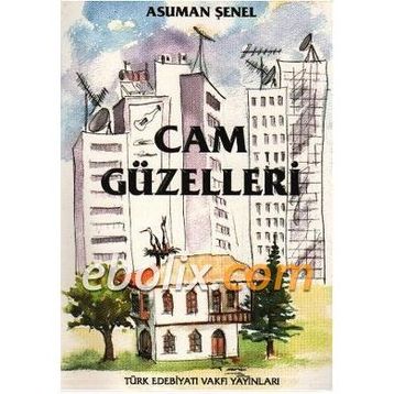 Cam Güzelleri - Asuman Şenel