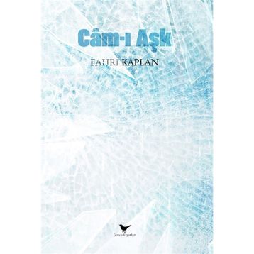 Cam-ı Aşk - Fahri Kaplan