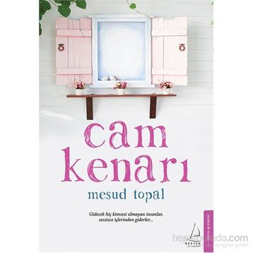 Cam Kenarı - Mesud Topal
