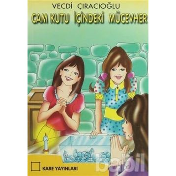 Cam Kutu İçindeki Mücevher - Vecdi Çıracıoğlu