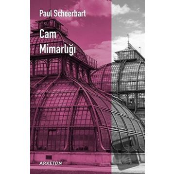 Cam Mimarlığı - Paul Scheerbart