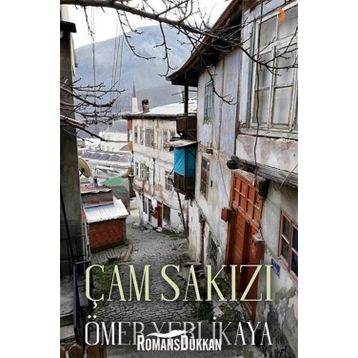 Çam Sakızı - Ömer Yerlikaya